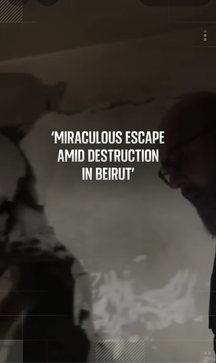 Miraculous escape amid destruction in Beirut