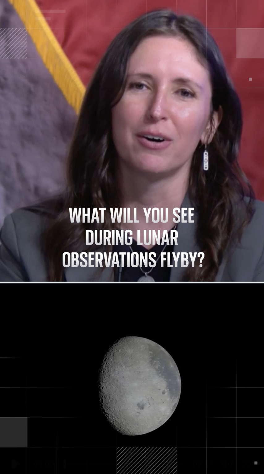 What will you see during lunar observations flyby?
